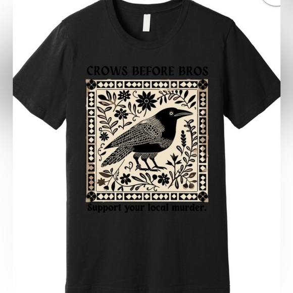 Yousirlong Other - Crows Before Bros T-Shirt Trending Unisex one size NWOT